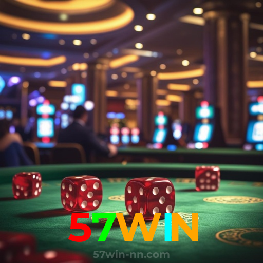 57WIN：O cassino online mais confiável para apostas ao vivo no futebol e jogos de cassino!